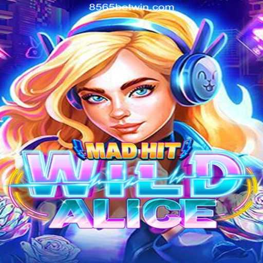 Exploring the Thrills of MadHitWildAlice: A New Gaming Sensation